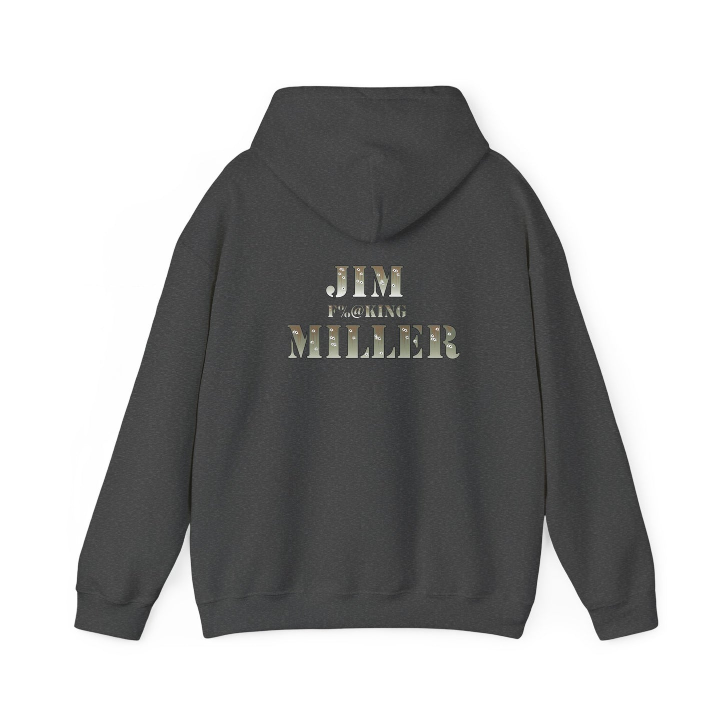 Jim F%@king Miller, To Hell and Back Hoodie